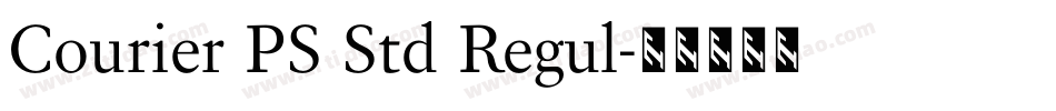 Courier PS Std Regul字体转换
